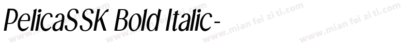 PelicaSSK Bold Italic字体转换